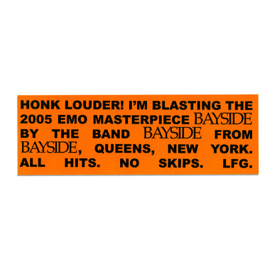 Honk Louder - Bumper Sticker