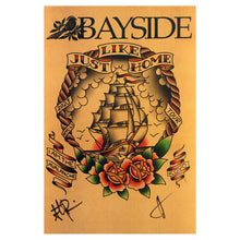 Load image into Gallery viewer, image of a tour poster. poster is tan and at the top says bayside with their bird logo. in the center is flash art ship, with roses. at the top says just like home, 2023 tour. The poster is signed by band members